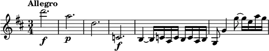 \relative c''' {
\key d \major
\time 3/4
\tempo "Allegro"
d2.\f | a\p | d, | c,\f |
b4~ b16 c a c b c a b |
g8 g'4 g'8~ g16 e a g |
}