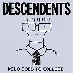 A grey album cover has the band name "Descendents" in large, bold, capital letters across the top. Across the bottom, in smaller capital letters, is the title "Milo Goes to College". In the center of the cover is a line drawing caricature of singer Milo Aukerman, illustrated from the shoulders up wearing a collared shirt and tie. His neck is slender and curves out as it heads upward, ending at the rims of a pair of rectangular glasses. The top of his head is not drawn, but his hair is represented by a series of short vertical lines above the glasses. His eyes and nostrils are represented by small black dots, and his mouth by a horizontal line drawn across the neck.