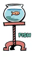 Fish A goldfish. Chazz bought him to even the odds a bit between Poncho and the cats.[4]