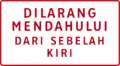 Prohibition sign (Overtaking from left is prohibited)